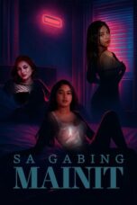 Watch Sa Gabing Mainit (2025) latest movie online free in HD with subtitles